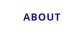 ABOUT